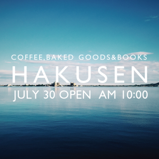 「HAKUSEN」 OPEN